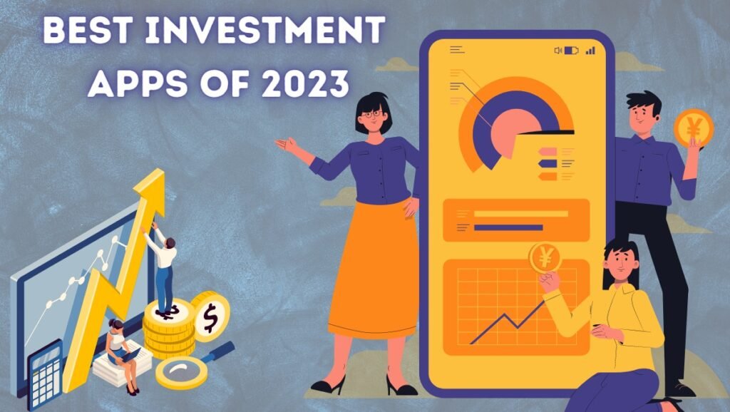 10 Best Investment Apps of 2023