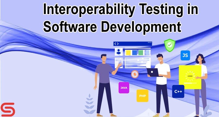 Interoperability testing
