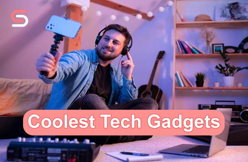 Coolest Tech Gadgets