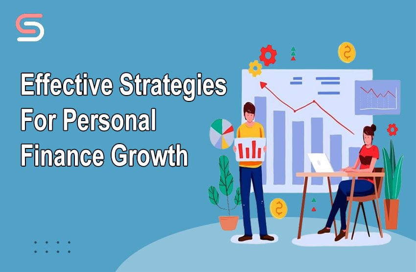 Effective Strategies for Personal Finance Growth