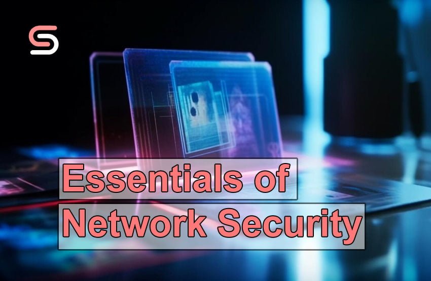 Essentials of Network Security